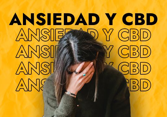 ANSIEDAD Y CBD